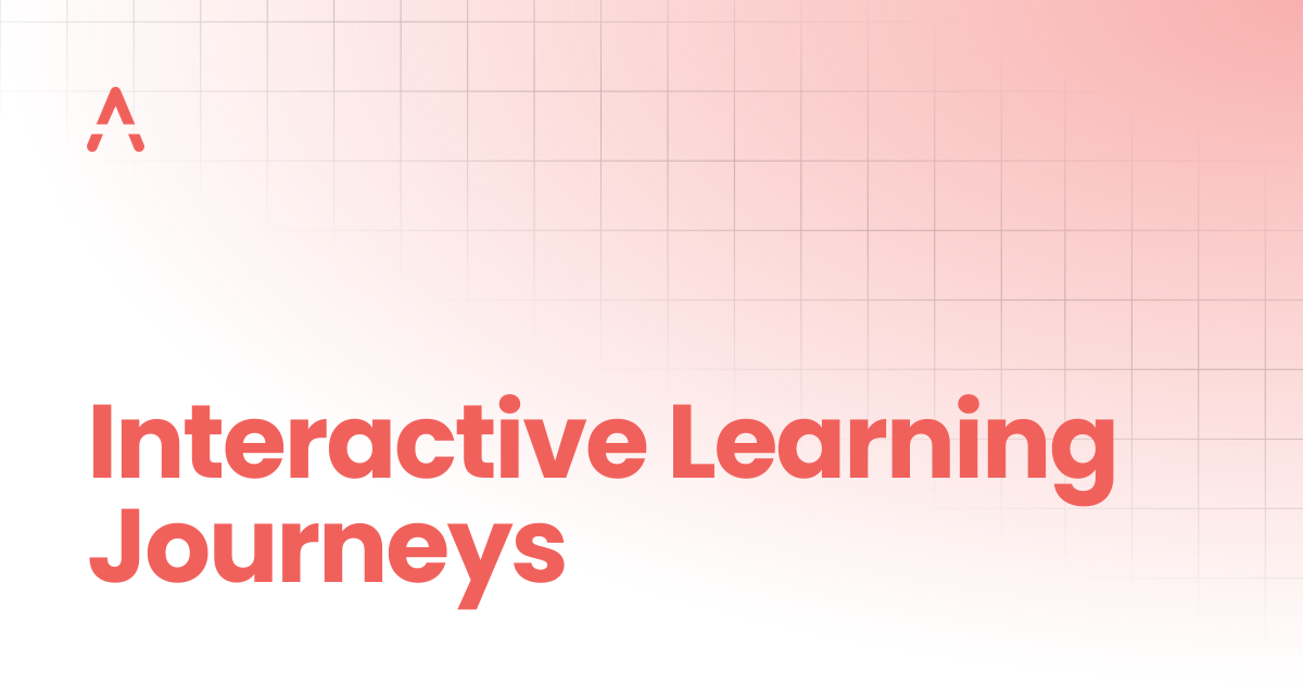 Interactive Learning Journeys | Guides