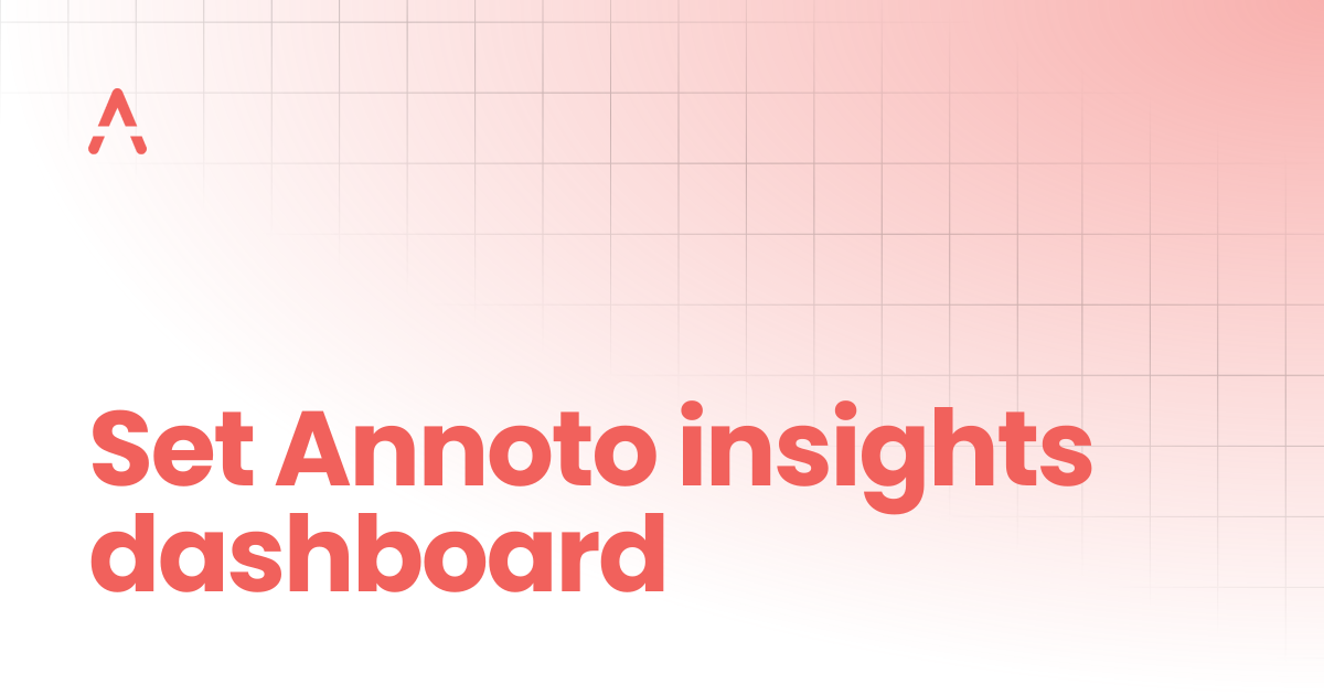 Set Annoto insights dashboard | Setup