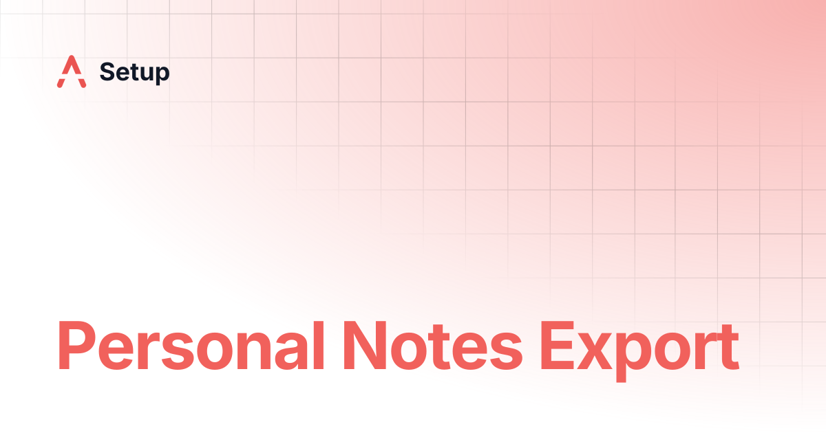 Personal Notes Export | Setup